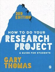 How to Do Your Research Project: A Guide for Students 3rd Revised edition cena un informācija | Sociālo zinātņu grāmatas | 220.lv