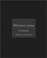 Weiwei-isms цена и информация | Книги об искусстве | 220.lv