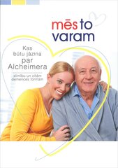 Kas būtu jāzina par Atcheimera slimību un citām demences formām cena un informācija | Biogrāfijas, autobiogrāfijas, memuāri | 220.lv
