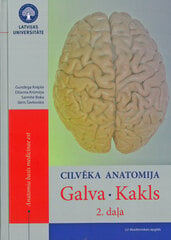 Cilvēka anatomija. Galva. Kakls 2. daļa цена и информация | Энциклопедии, справочники | 220.lv