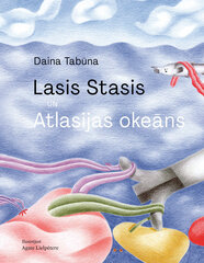 Lasis Stasis un Atlantijas okeāns цена и информация | Сказки | 220.lv