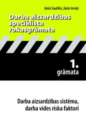 Darba aizsardzības speciālista rokasgrāmata 1. grāmata цена и информация | Энциклопедии, справочники | 220.lv