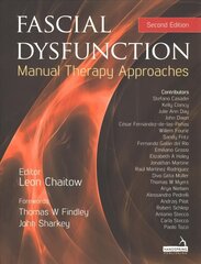 Fascial Dysfunction: Manual Therapy Approaches 2nd edition цена и информация | Книги по экономике | 220.lv