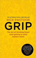 Grip: The Art of Working Smart (and Getting to What Matters Most) cena un informācija | Pašpalīdzības grāmatas | 220.lv