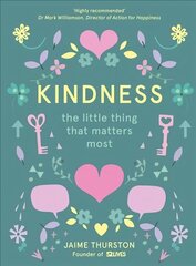 Kindness: The Little Thing That Matters Most cena un informācija | Pašpalīdzības grāmatas | 220.lv