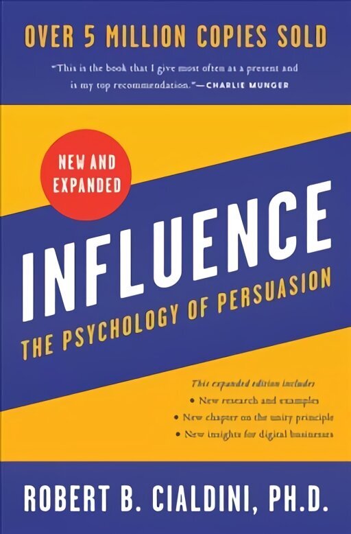 Influence, New and Expanded UK: The Psychology of Persuasion cena un informācija | Pašpalīdzības grāmatas | 220.lv