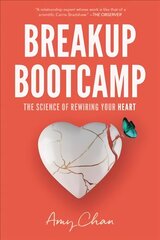 Breakup Bootcamp: The Science of Rewiring Your Heart цена и информация | Самоучители | 220.lv