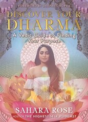 Discover Your Dharma: A Vedic Guide to Finding Your Purpose цена и информация | Самоучители | 220.lv