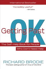 Getting Past OK: The Self-Help Book for People Who Don't Need Help cena un informācija | Pašpalīdzības grāmatas | 220.lv