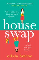 House Swap: 'The definition of an uplifting book' cena un informācija | Pašpalīdzības grāmatas | 220.lv