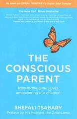 Conscious Parent: Transforming Ourselves, Empowering Our Children cena un informācija | Pašpalīdzības grāmatas | 220.lv