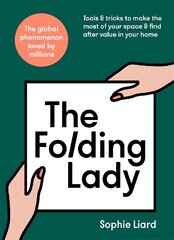 Folding Lady: Tools & tricks to make the most of your space & find after value in your home cena un informācija | Pašpalīdzības grāmatas | 220.lv