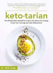 Ketotarian: The (Mostly) Plant-based Plan to Burn Fat, Boost Energy, Crush Cravings and Calm Inflammation cena un informācija | Pašpalīdzības grāmatas | 220.lv