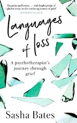 Languages of Loss: A psychotherapist's journey through grief цена и информация | Самоучители | 220.lv