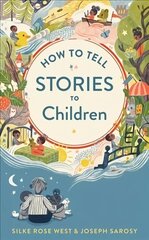 How to Tell Stories to Children cena un informācija | Pašpalīdzības grāmatas | 220.lv