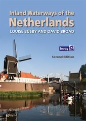 Inland Waterways of the Netherlands 2nd Revised edition cena un informācija | Sociālo zinātņu grāmatas | 220.lv