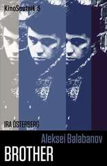 Aleksei Balabanov: 'Brother' New edition цена и информация | Книги об искусстве | 220.lv