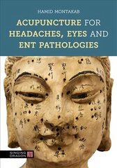 Acupuncture for Headaches, Eyes and ENT Pathologies cena un informācija | Pašpalīdzības grāmatas | 220.lv