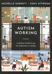 Autism Working: A Seven-Stage Plan to Thriving at Work cena un informācija | Pašpalīdzības grāmatas | 220.lv
