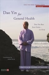 Dao Yin for General Health: Dao Yin Bao Jian Gong 1st Form cena un informācija | Pašpalīdzības grāmatas | 220.lv