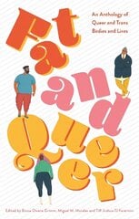 Fat and Queer: An Anthology of Queer and Trans Bodies and Lives цена и информация | Самоучители | 220.lv