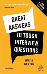 Great Answers to Tough Interview Questions: Your Comprehensive Job Search Guide with over 200 Practice Interview Questions 11th Revised edition цена и информация | Самоучители | 220.lv