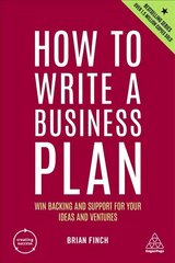 How to Write a Business Plan: Win Backing and Support for Your Ideas and Ventures 7th Revised edition cena un informācija | Pašpalīdzības grāmatas | 220.lv