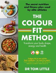 Colour-Fit Method: The secret nutrition and fitness plan used by elite athletes that will transform your body shape, energy and health cena un informācija | Pašpalīdzības grāmatas | 220.lv