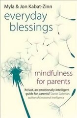 Everyday Blessings: Mindfulness for Parents цена и информация | Самоучители | 220.lv