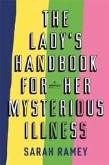 Lady's Handbook For Her Mysterious Illness Digital original cena un informācija | Pašpalīdzības grāmatas | 220.lv