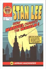 Stan Lee: How Marvel Changed The World цена и информация | Книги об искусстве | 220.lv