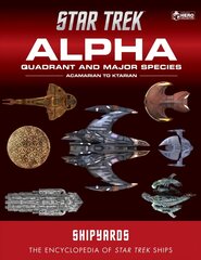 Star Trek Shipyards: Alpha Quadrant and Major Races Volume 1: Acamarian to Ktarian cena un informācija | Mākslas grāmatas | 220.lv