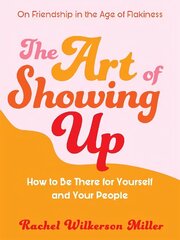 Art of Showing Up cena un informācija | Pašpalīdzības grāmatas | 220.lv