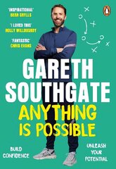 Anything is Possible: Inspirational lessons from Gareth Southgate cena un informācija | Pašpalīdzības grāmatas | 220.lv