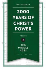 2,000 Years of Christ's Power Vol. 2: The Middle Ages Revised ed. cena un informācija | Garīgā literatūra | 220.lv