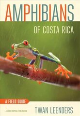 Amphibians of Costa Rica: A Field Guide цена и информация | Развивающие книги | 220.lv