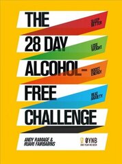 28 Day Alcohol-Free Challenge: Sleep Better, Lose Weight, Boost Energy, Beat Anxiety Main Market Ed. cena un informācija | Pašpalīdzības grāmatas | 220.lv