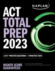 ACT Total Prep 2023: 2,000plus Practice Questions plus 6 Practice Tests cena un informācija | Sociālo zinātņu grāmatas | 220.lv