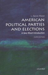 American Political Parties and Elections: A Very Short Introduction 3rd Revised edition cena un informācija | Sociālo zinātņu grāmatas | 220.lv