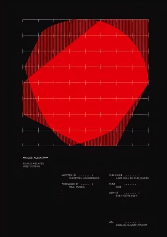 Analog Algorithm: Source-Related Grid Systems: Source-related Grid Systems cena un informācija | Mākslas grāmatas | 220.lv