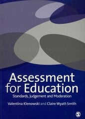 Assessment for Education: Standards, Judgement and Moderation cena un informācija | Sociālo zinātņu grāmatas | 220.lv