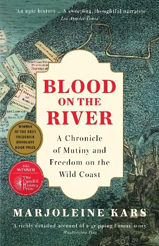 Blood on the River: A Chronicle of Mutiny and Freedom on the Wild Coast Main cena un informācija | Vēstures grāmatas | 220.lv
