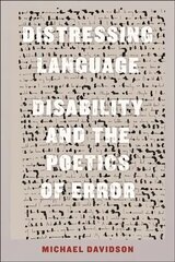Distressing Language: Disability and the Poetics of Error цена и информация | Книги по социальным наукам | 220.lv