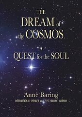 Dream of the Cosmos: A Quest for the Soul Revised ed. cena un informācija | Sociālo zinātņu grāmatas | 220.lv