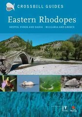 Eastern Rhodopes: Nestos, Evros and Dadia - Bulgaria and Greece цена и информация | Путеводители, путешествия | 220.lv