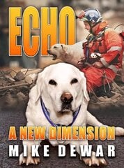 Echo: A New Dimension cena un informācija | Biogrāfijas, autobiogrāfijas, memuāri | 220.lv