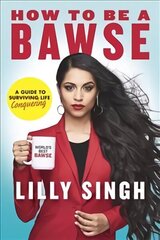 How to Be a Bawse: A Guide to Conquering Life Unabridged cena un informācija | Biogrāfijas, autobiogrāfijas, memuāri | 220.lv