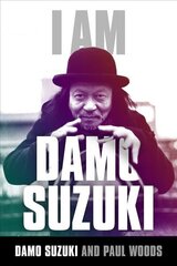 I am Damo Suzuki cena un informācija | Biogrāfijas, autobiogrāfijas, memuāri | 220.lv