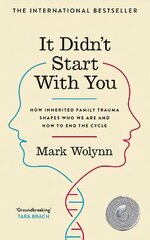 It Didn't Start With You: How inherited family trauma shapes who we are and how to end the cycle cena un informācija | Pašpalīdzības grāmatas | 220.lv