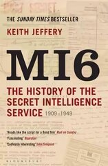 MI6: The History of the Secret Intelligence Service 1909-1949 cena un informācija | Sociālo zinātņu grāmatas | 220.lv